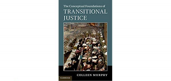 Book Review: The Conceptual Foundations of Transitional Justice