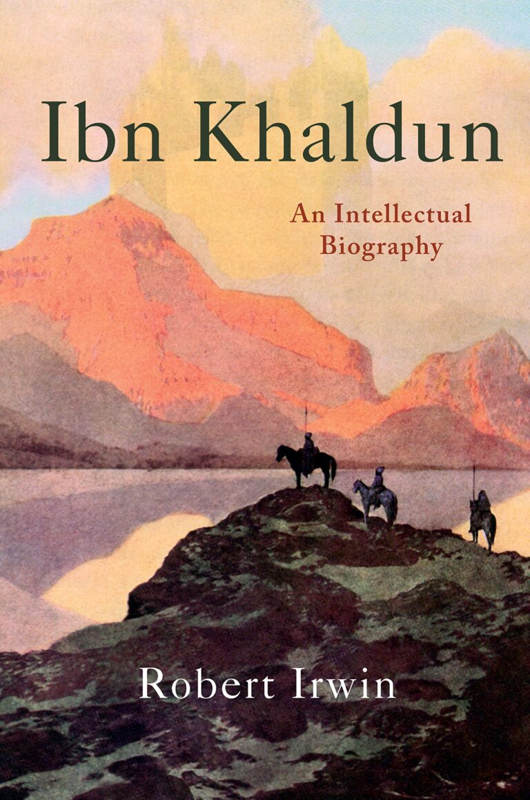Book Review: Ibn Khaldun: An Intellectual Biography